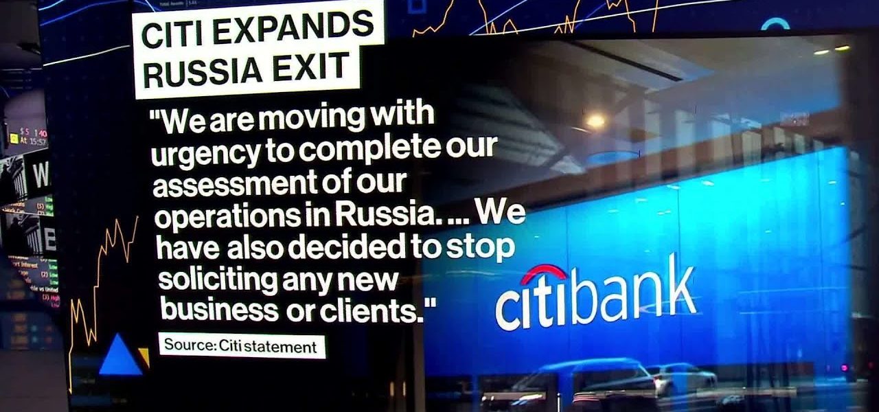 Citigroup Expands Its Retreat From Russia