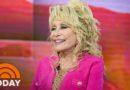 Dolly Parton Has ‘No Plans To Retire’ At Age 74 | TODAY
